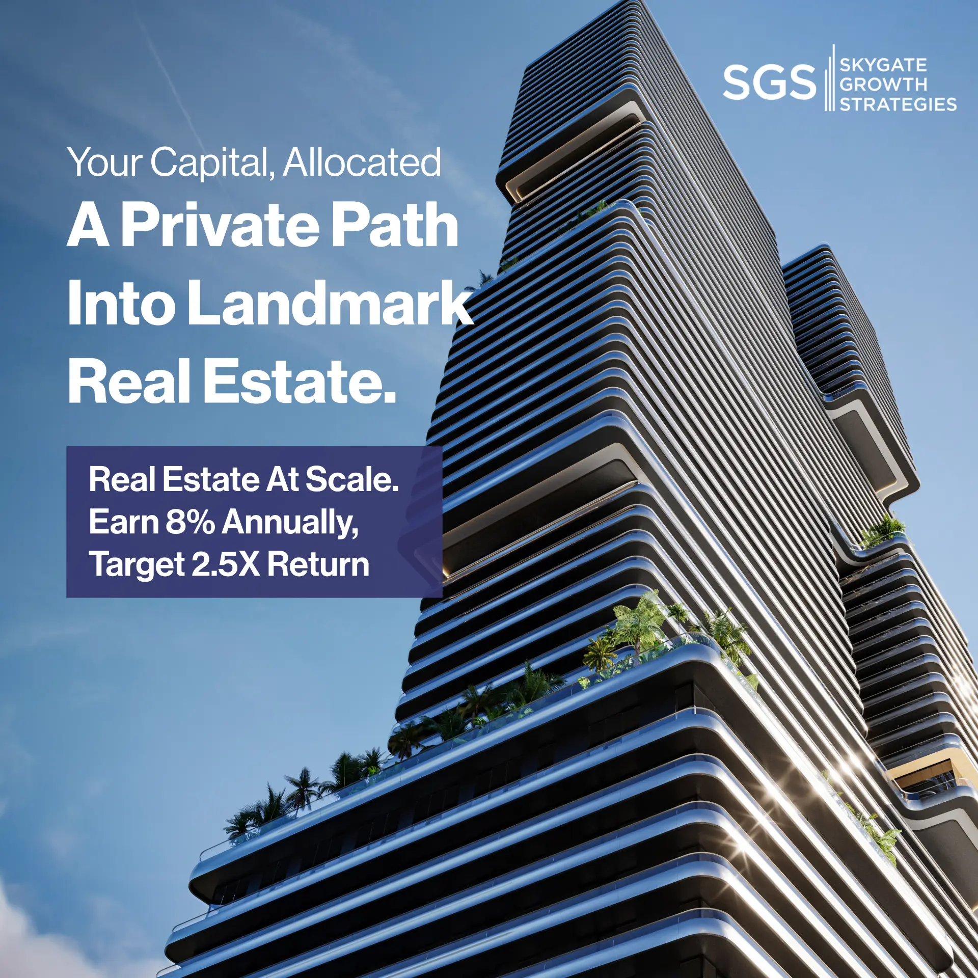 Static 01 · upward tower view, "A Private Path Into Landmark Real Estate"