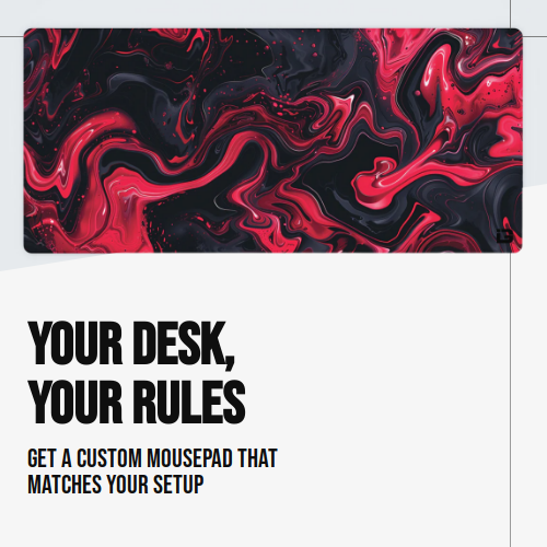 Your desk, your rules · custom mat that matches your setup